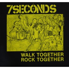 7 Seconds - Walk Together, Rock Together"