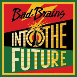 Bad Brains - Into the Future