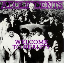 Adolescents - Welcome To Reality