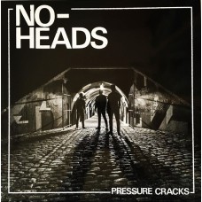 No Heads - Pressure Cracks