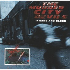 Murder City Devils - In Name and Blood