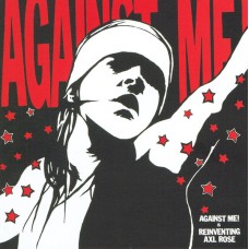Against Me - Reinventing Axl Rose
