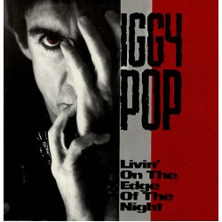 Iggy Pop - Livin on the Edge of the Night