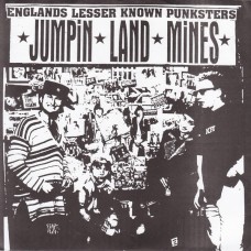Jumpin Land Mines - Englands Lesser Known Punksters
