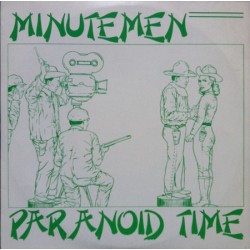 Minutemen - Paranoid Time