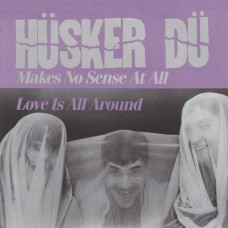 Husker Du - Makes No Sense