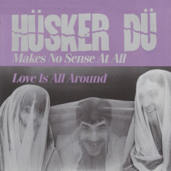 Husker Du - Makes No Sense