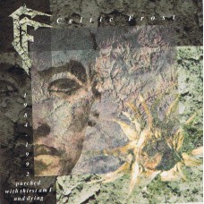 Celtic Frost - Parched w/ Thirts.. 1984-1992