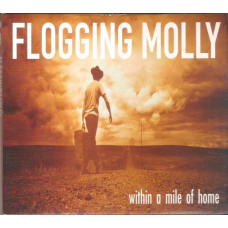 Flogging Molly - Within A Mile Of Home