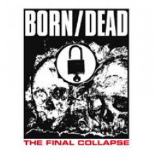 Born/Dead - Tour Press (ltd 700, white wax)