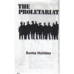 Proletariat - Soma Holiday