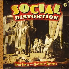 Social Distortion - Hard Times and Nursery Rhymes +CD