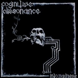 Cognitive Dissonance - Into Madness