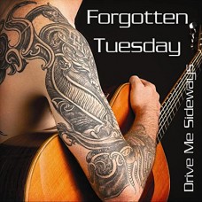 Forgotten Tuesday* - Drive Me Sideways