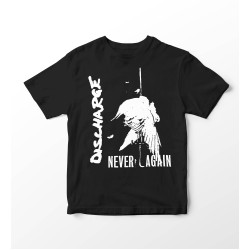 Discharge Never Again shirt -