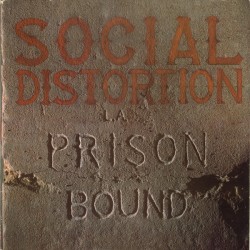 Social Distortion - Prison Bound