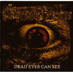 Crimson Ghosts - Dead Eyes Can See