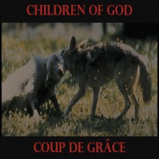 Children of God - Coup de Grace