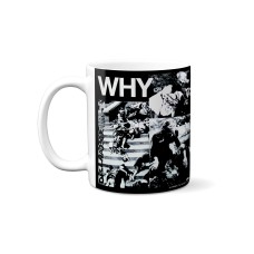 Discharge Why Mug -