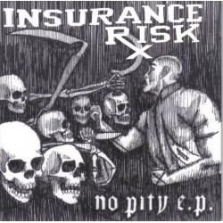 Insurance Risk - No Pity (black wax)