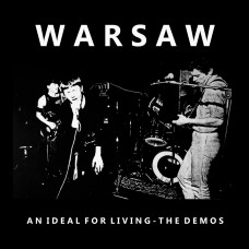 Warsaw (Joy Division) - An Ideal For Living; The Demos