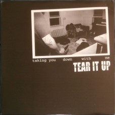 Tear it Up - Taking You Down With Me