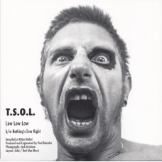TSOL - Low Low Low/Nothings Right (clear)
