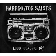 Harrington Saints - 1,000 Pounds of Oi!