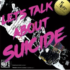 Fiends (Clit 45) - Lets Talk About Suicide