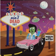 Running From Daylight - Elvis Aint Dead