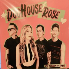 Doghouse Rose - The Blurst of Times