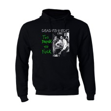 Dead Kennedys Too Drunk Hoodie -