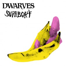Dwarves/Surfboy - split (pink wax)