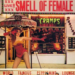 Cramps - Smell of Female