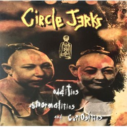 Circle Jerks - Oddities, Abnormalities and Curiosities