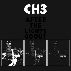 CH3 (Channel Three) - After The Lights Go Out (150 gram)