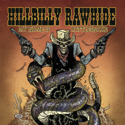 Hillbilly Rawhide - My Name is Rattlesnake
