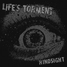 Lifes Torment - Hindsight