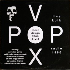 Vox Pop - More Drugs Than Elvis