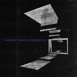 Mutually Assured Destruction - s/t