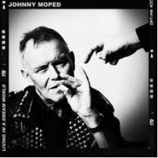 Johny Moped - Living in a Dream World