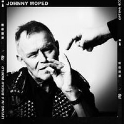 Johny Moped - Living in a Dream World