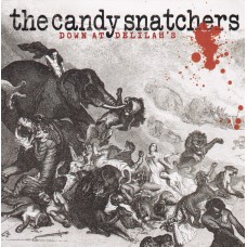 Candy Snatchers - Down at Delilah's