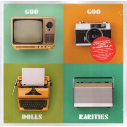 Goo Goo Dolls - Rarities