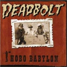 DEADBOLT - HOBO BABYLON