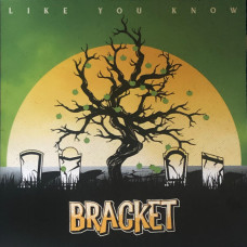 Bracket - Like You Know (colored)