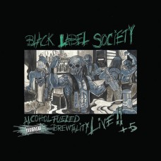 Black Label Society (RSD) - Alcohol Fuels Society