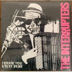 Interrupters - I Grave You Every Drink (white wax)