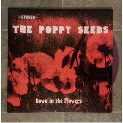 Poppy Seeds - Down In the Flowers