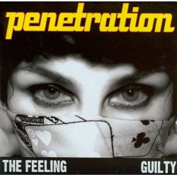 Penetration - The Feeling/Guilty